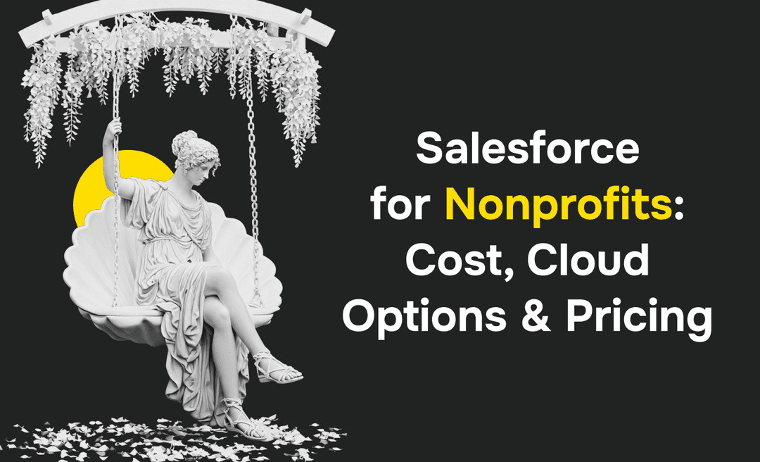 Salesforce for Nonprofits: Cost, Cloud Options & Pricing (2026 Guide)