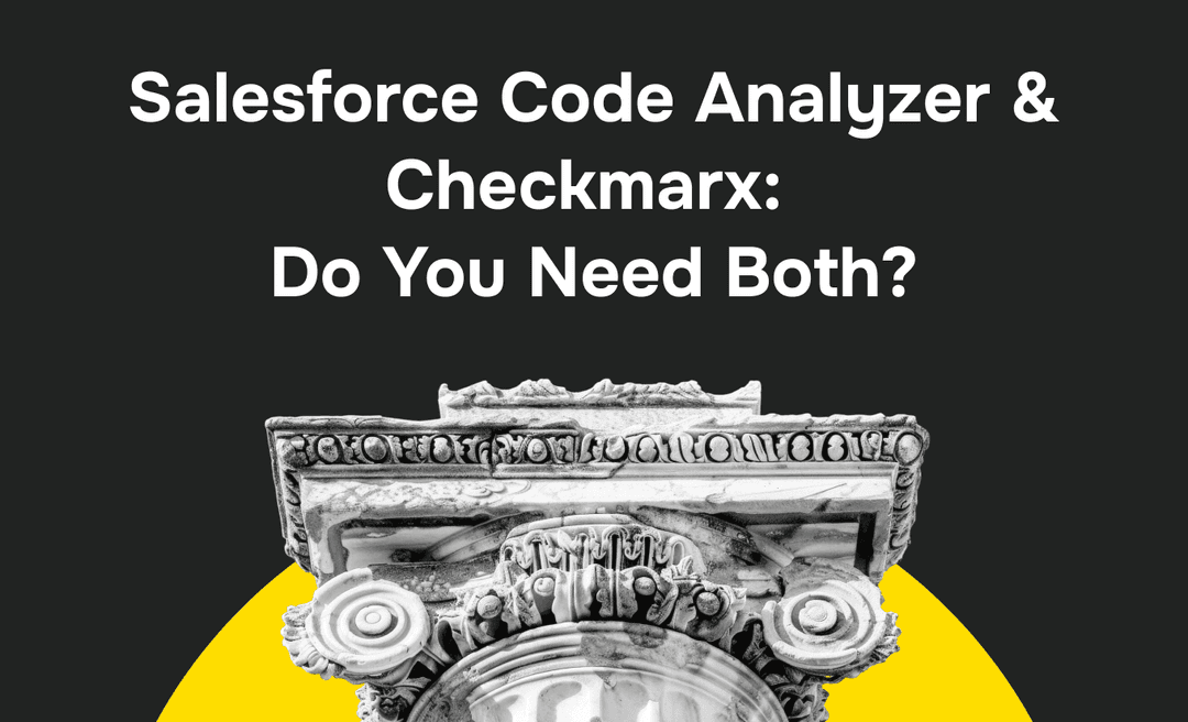 Salesforce Code Analyzer & Checkmarx: What's the Difference and Do You Need Both?