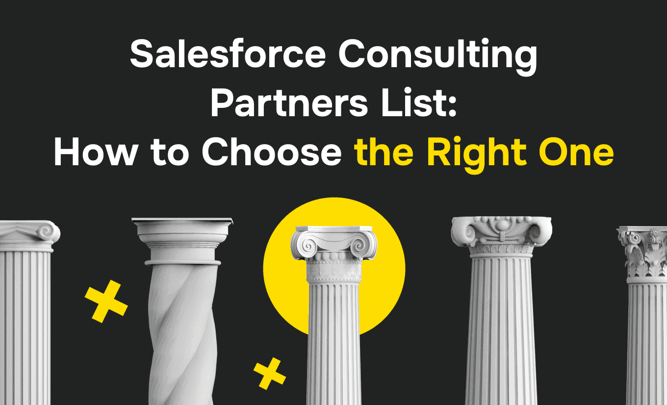 Salesforce Consulting Partners List: How to Choose the Right One