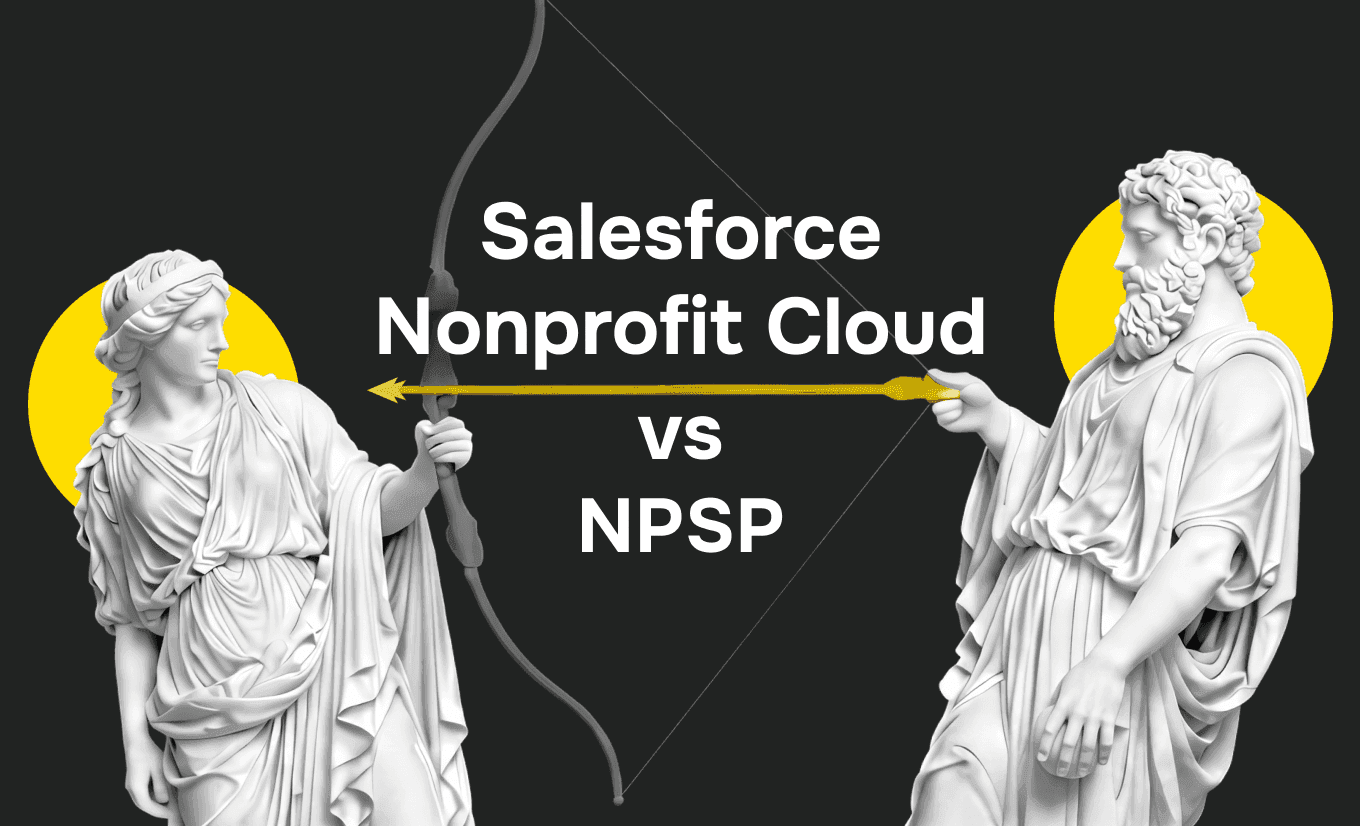 Salesforce Nonprofit Cloud vs NPSP: Which One Is Right for Your Organization?