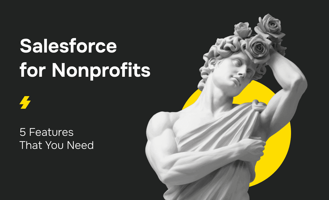 Salesforce for Nonprofits: How to Choose the Right Setup for Your Organization