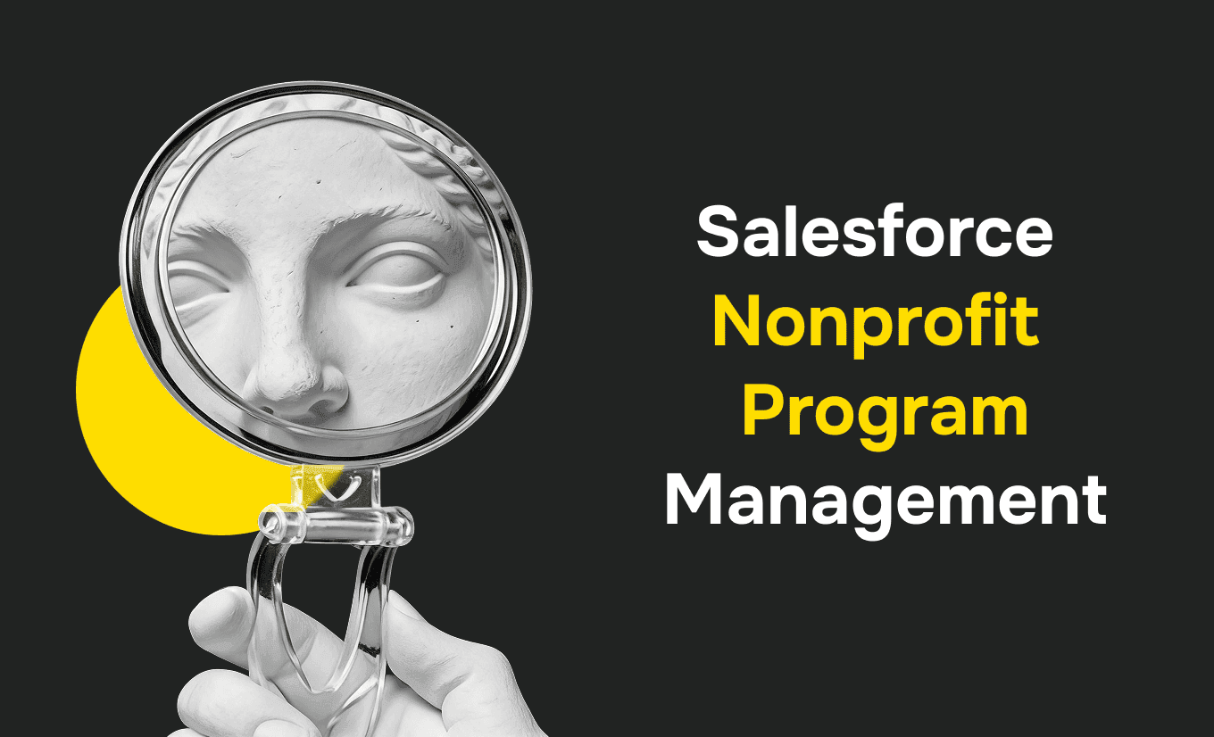 Salesforce Nonprofit Program Management: Running Programs End-to-End in Nonprofit Cloud