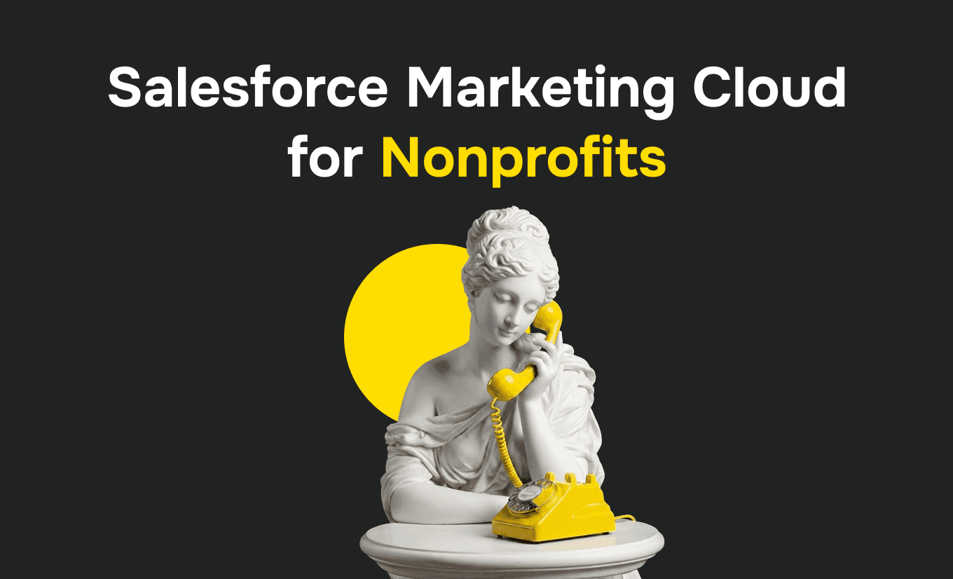 Salesforce Marketing Cloud for Nonprofits: A Practical Setup Guide