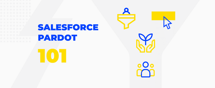 Salesforce Pardot 101 Everything You Need To Know salesforce-pardot-101-everything-you-need-to-know