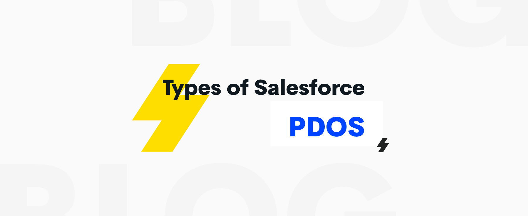 types of Salesforce PDOs