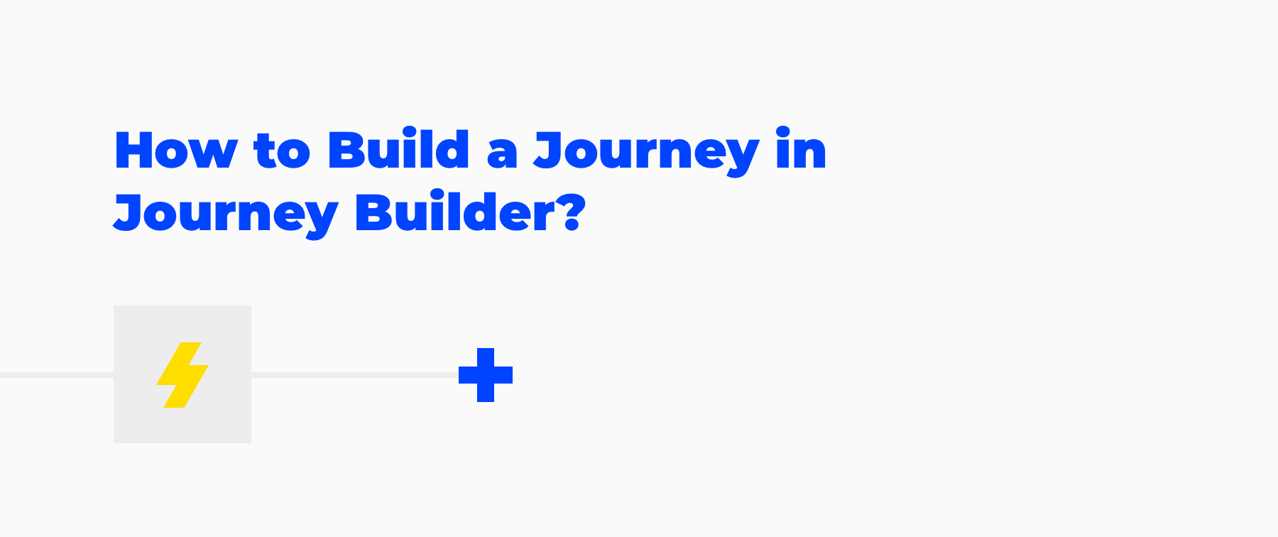 how to build journey in salesforce journey builder