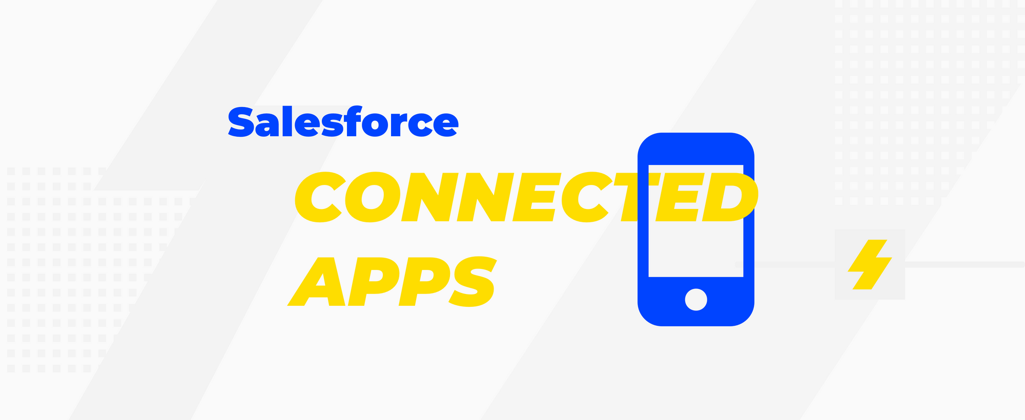 Salesforce Connected Apps - when you don’t need an AppExchange ISV