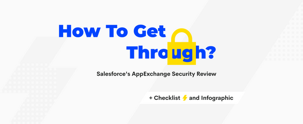 How To Pass Salesforce AppExchange Security Review