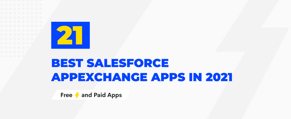 21 Best Salesforce AppExchange Apps for 2022