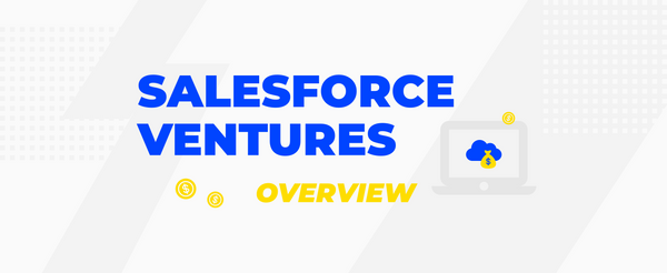 Salesforce Ventures Overview 2021