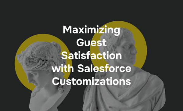 Maximizing Guest Satisfaction with Salesforce Hospitality Customizations