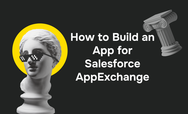 How to Build an App for Salesforce AppExchange: A Complete Guide