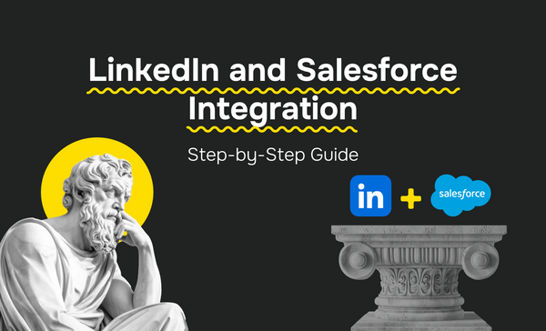 LinkedIn and Salesforce Integration: Step-by-Step Guide